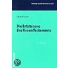 Die Entstehung des Neuen Testaments door Eduard Lohse