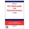 Die Mathematik von Zinsinstrumenten door Bernd Biermann