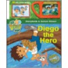 Diego the Hero [With Action Viewer] door Erica Pass