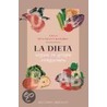 Dieta, La. Segun Tu Grupo Sanguineo door Anita Hessmann-kosaris