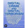 Digital Crime And Digital Terrorism by Tory J. Caeti