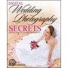 Digital Wedding Photography Secrets by Rick Sammon