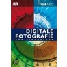 Digitale Fotografie für Einsteiger door Tom Ang