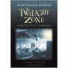 Dimensions Behind the Twilight Zone door Stewart T. Stanyard