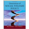 Dimensions of Social Welfare Policy door Professor Neil Gilbert