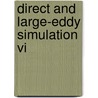 Direct And Large-Eddy Simulation Vi door Eric Lamballais