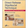 Direct Release Myofascial Technique door Michael Stanborough