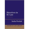 Directives In Ec Law 2e Oecls:ncs P by Sacha Prechal