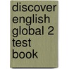 Discover English Global 2 Test Book by Kate Wakeman