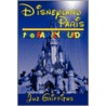 Disneyland Paris - The Family Guide door Juz Griffiths