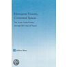 Divergent Visions, Contested Spaces door Jeffrey Hotz
