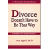 Divorce Doesn't Have to Be That Way door Jane Appell