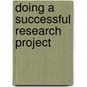 Doing A Successful Research Project door Martin Brett Davies