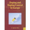 Doping and Doping Control in Europe door Giselher Spitzer