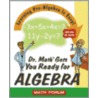 Dr. Math Gets You Ready for Algebra door The Math Forum