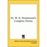 Dr. W. H. Drummond's Complete Poems door William Henry Drummond