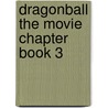 Dragonball The Movie Chapter Book 3 door Stacia Deutsch