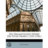 Dramatischen Werke Des Peter Probst by Peter Probst
