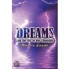 Dreams and the Stir of Our Thoughts door Marlin Goode