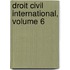Droit Civil International, Volume 6