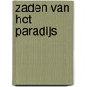Zaden van het paradijs