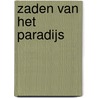 Zaden van het paradijs door Makyo