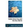 Dublin University And The New World door Robert Henry Murray