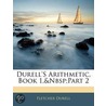Durell's Arithmetic, Book 1, Part 2 by Fletcher Durell