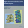 Dynamic Reconstruction of the Spine by Frank P. Cammisa
