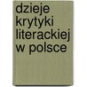 Dzieje Krytyki Literackiej W Polsce door Piotr Chmielowski