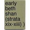 Early Beth Shan (Strata Xix-Xiii) ) door Eliot Braun