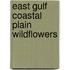 East Gulf Coastal Plain Wildflowers