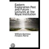 Eastern Exploration Past And Future door William Matthew Flinders Petrie