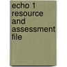 Echo 1 Resource And Assessment File door Steve Williams