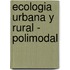 Ecologia Urbana y Rural - Polimodal