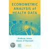 Econometric Analysis Of Health Data by Owen O'Donnell