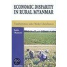 Economic Disparity In Rural Myanmar door Ikuko Okamoto