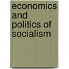 Economics and Politics of Socialism door Wlodzimierz Brus