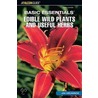 Edible Wild Plants and Useful Herbs by Jim Meuninck