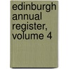 Edinburgh Annual Register, Volume 4 door Walter Scott