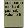 Edinburgh Medical Journal, Volume 6 door Onbekend