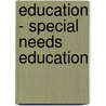 Education - Special Needs Education by Unknown