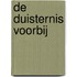 De duisternis voorbij