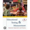 Educational Testing And Measurement by Tom Kubiszyn