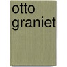 Otto Graniet