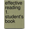 Effective Reading 1. Student's Book door Chris Gough
