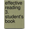 Effective Reading 3. Student's Book door Scott Miles