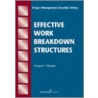 Effective Work Breakdown Structures door Gregory T. Haugan