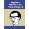 Eighteen Woody Allen Films Analyzed by Sander H. Lee