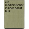 Ein medizinischer Insider packt aus door P. Joda